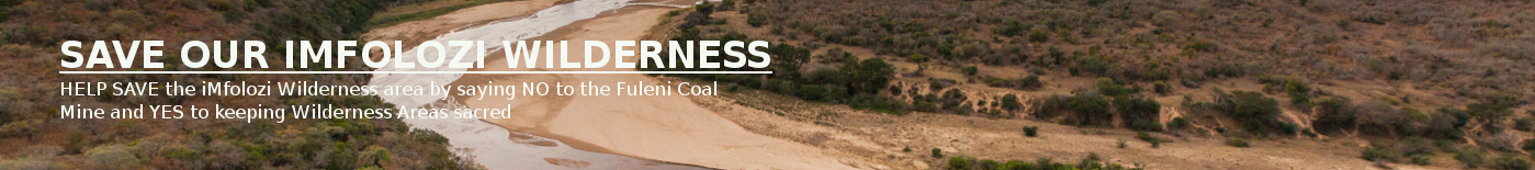 Save our iMfolozi Wilderness