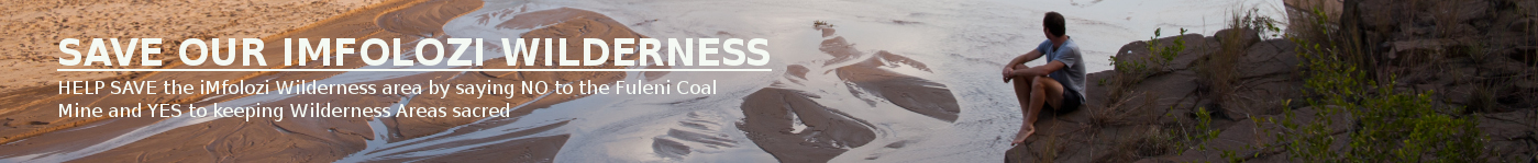 Save our iMfolozi Wilderness